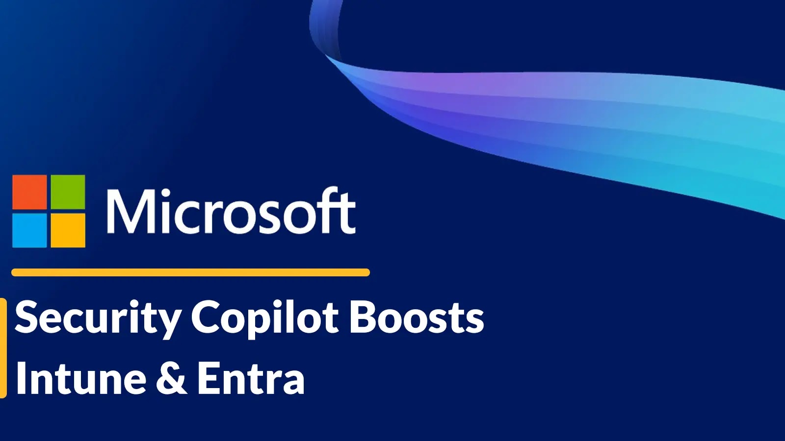 Microsoft Details on How Security Copilot in Intune and Entra Helps Security and IT Teams