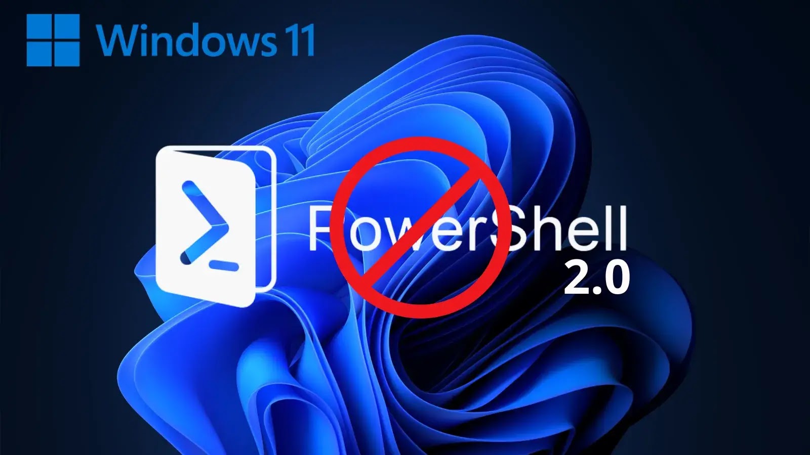 Microsoft to Remove PowerShell 2.0 from Windows 11 Due to Security Risks