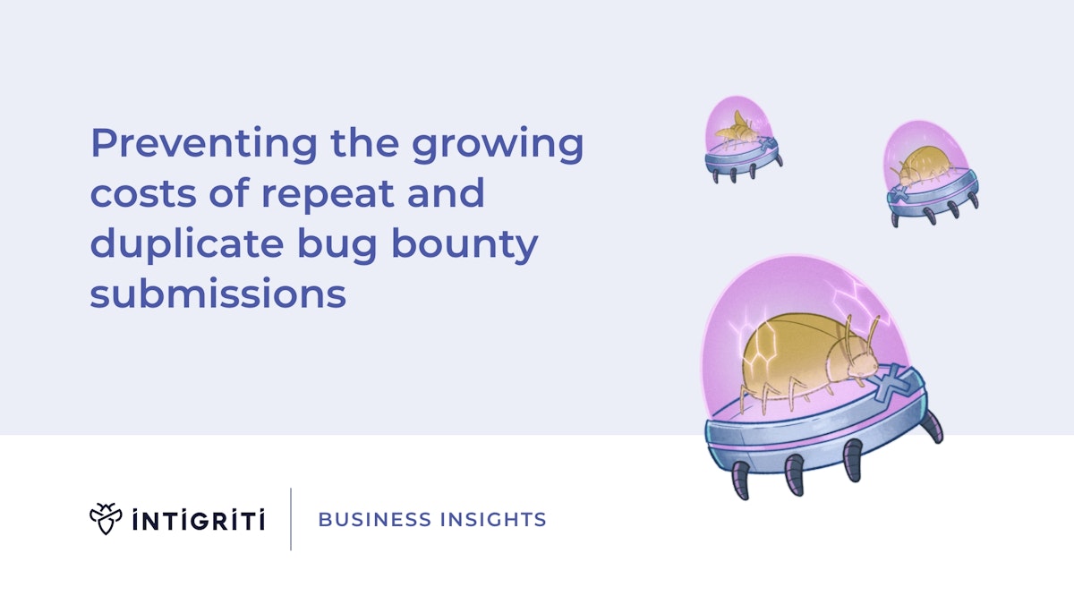 Preventing the growing costs of repeat and duplicate bug bounty submissions
