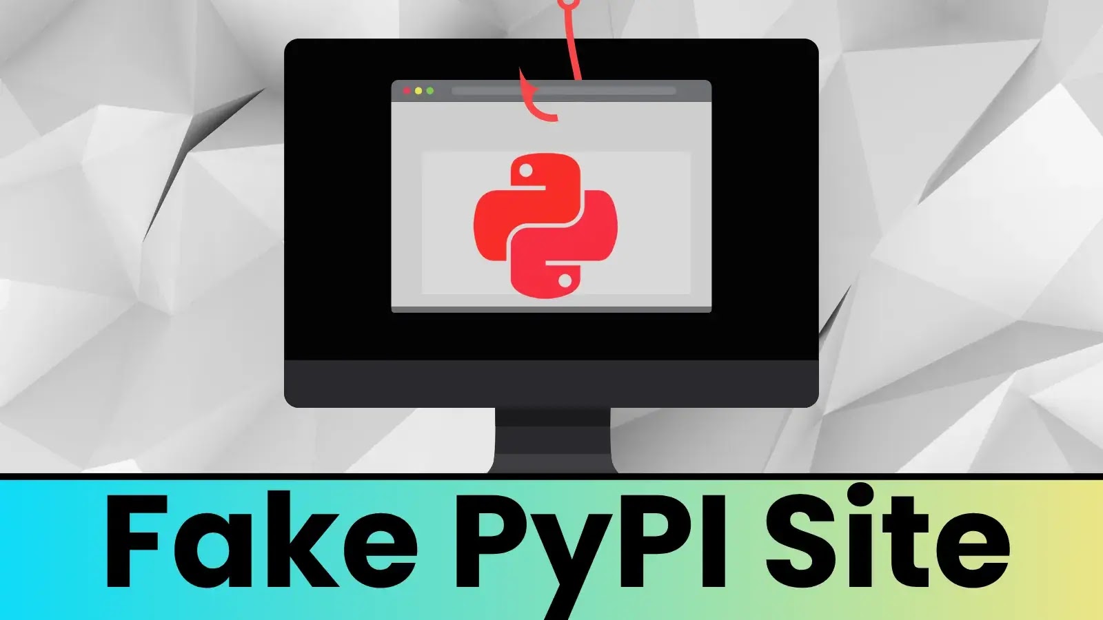 PyPI Alerts Developers to New Phishing Attack Using Fake PyPI Site
