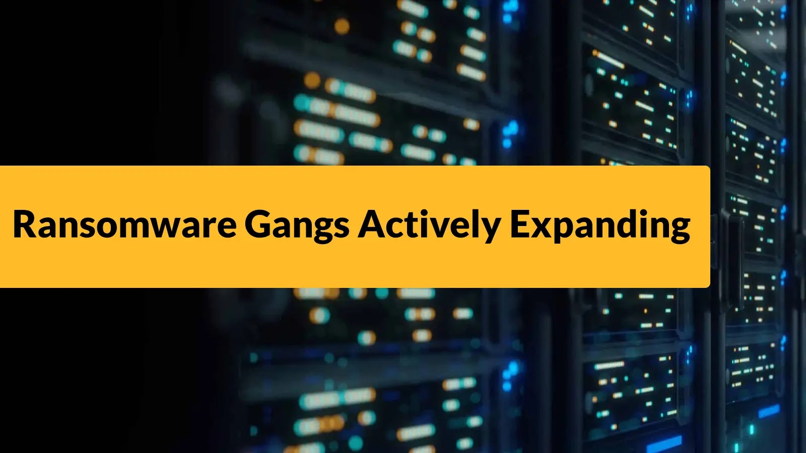 Ransomware Gangs Actively Expanding to Attack VMware and Linux Systems Ransomware Gangs Actively Expanding to Attack VMware and Linux Systems