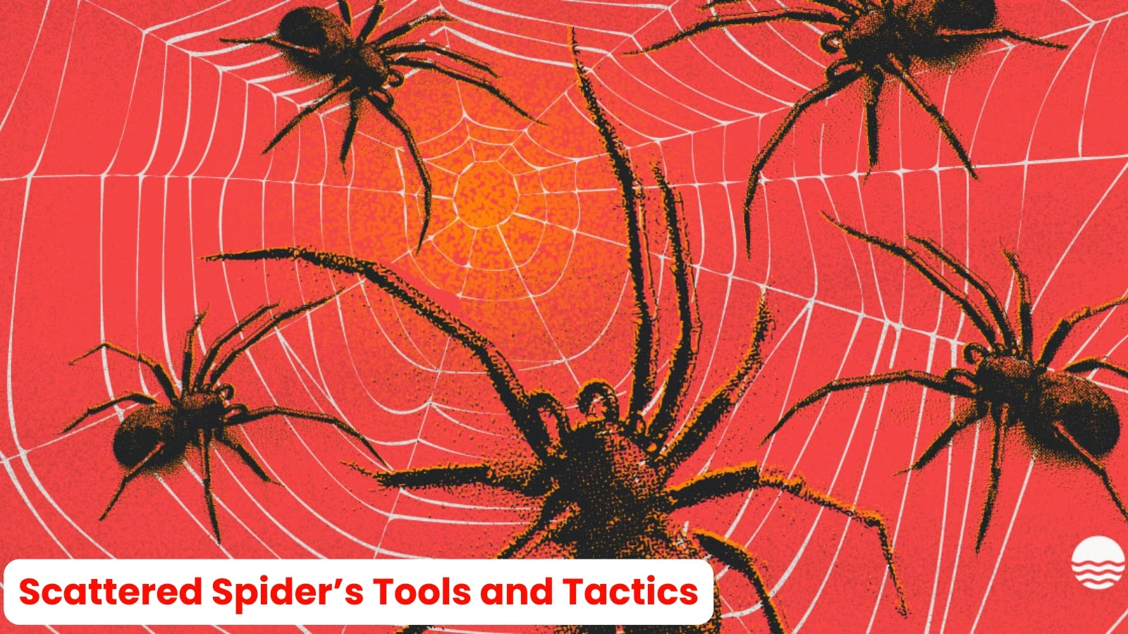 Researchers Expose Scattered Spider’s Tools, Techniques and Key Indicators Researchers Expose Scattered Spider's Tools, Techniques and Key Indicators