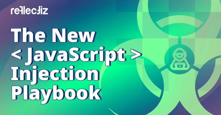 The New JavaScript Injection Playbook