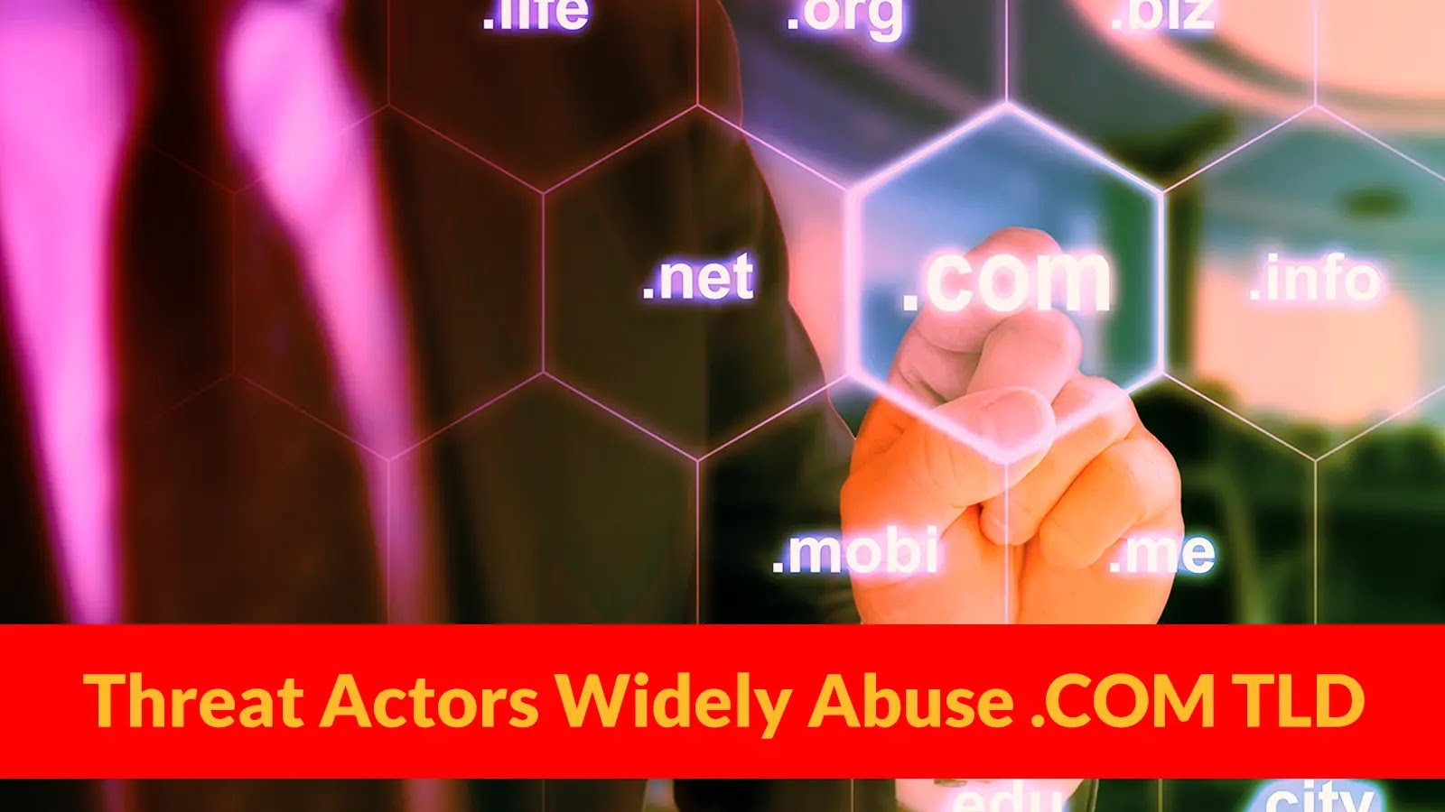 Threat Actors Widely Abuse .COM TLD to Host Credential Phishing Website Threat Actors Widely Abuse .COM TLD to Host Credential Phishing Website