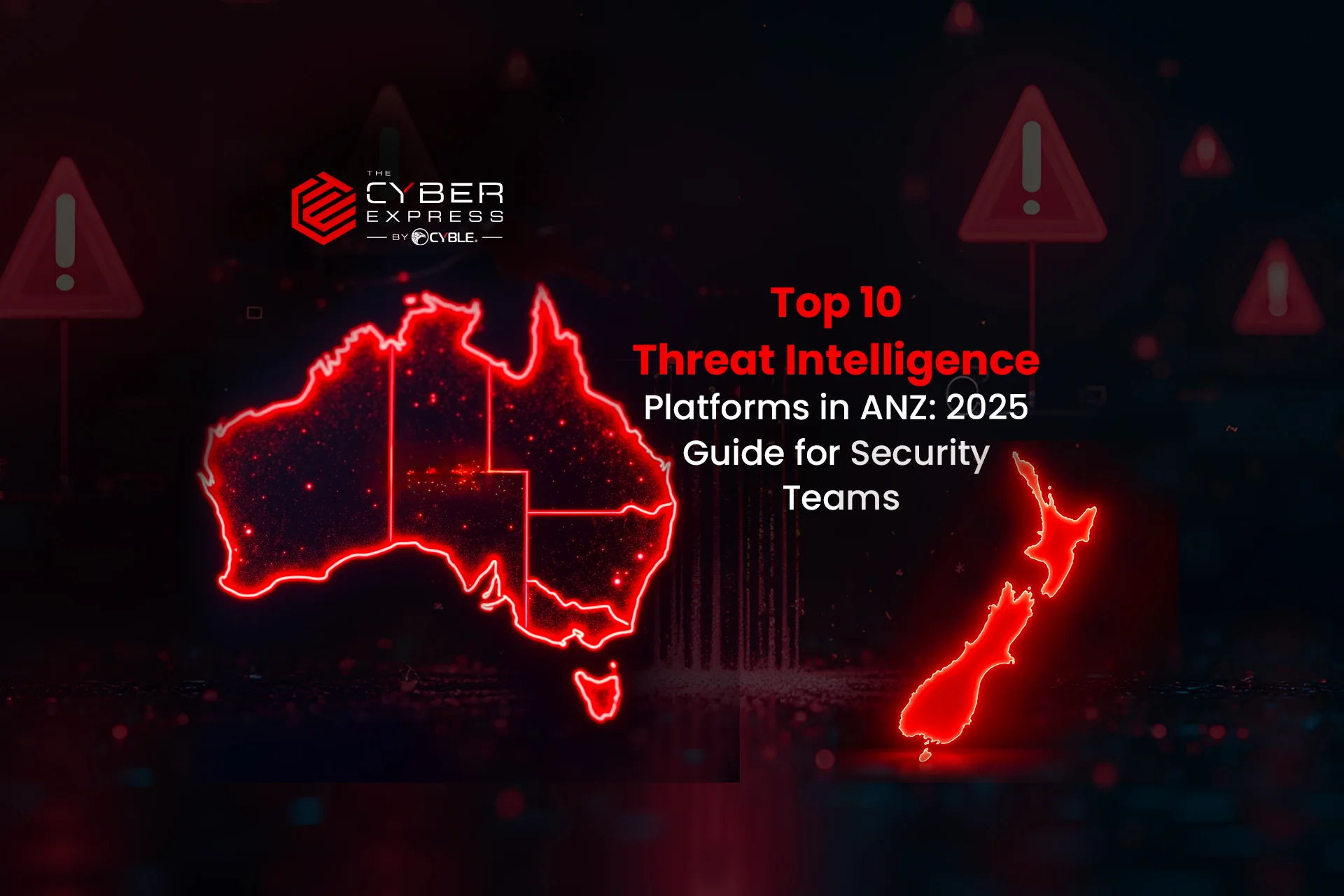 Top 10 Threat Intelligence Platforms In ANZ (2025 Edition) Threat Intelligence Platforms in ANZ