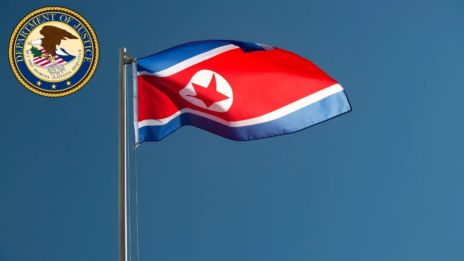 U.S. DOJ Cracks Down on North Korean Remote IT Workforce Operating Illegally