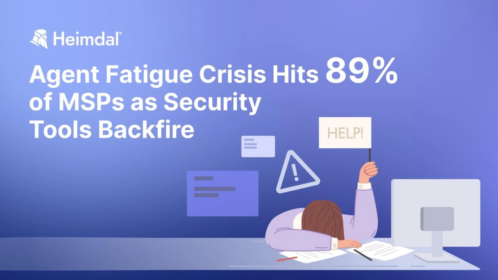 Report Reveals Tool Overload Driving Fatigue and Missed Threats in MSPs Report Reveals Tool Overload Driving Fatigue and Missed Threats in MSPs