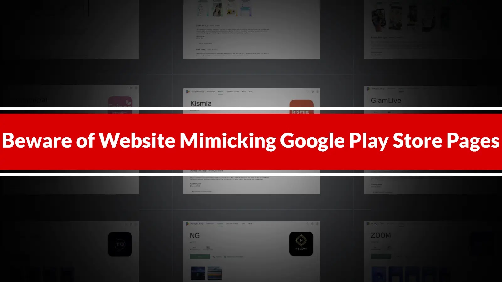 Beware of Website Mimicking Google Play Store Pages to Deliver Android Malware Beware of Website Mimicking Google Play Store Pages to Deliver Android Malware