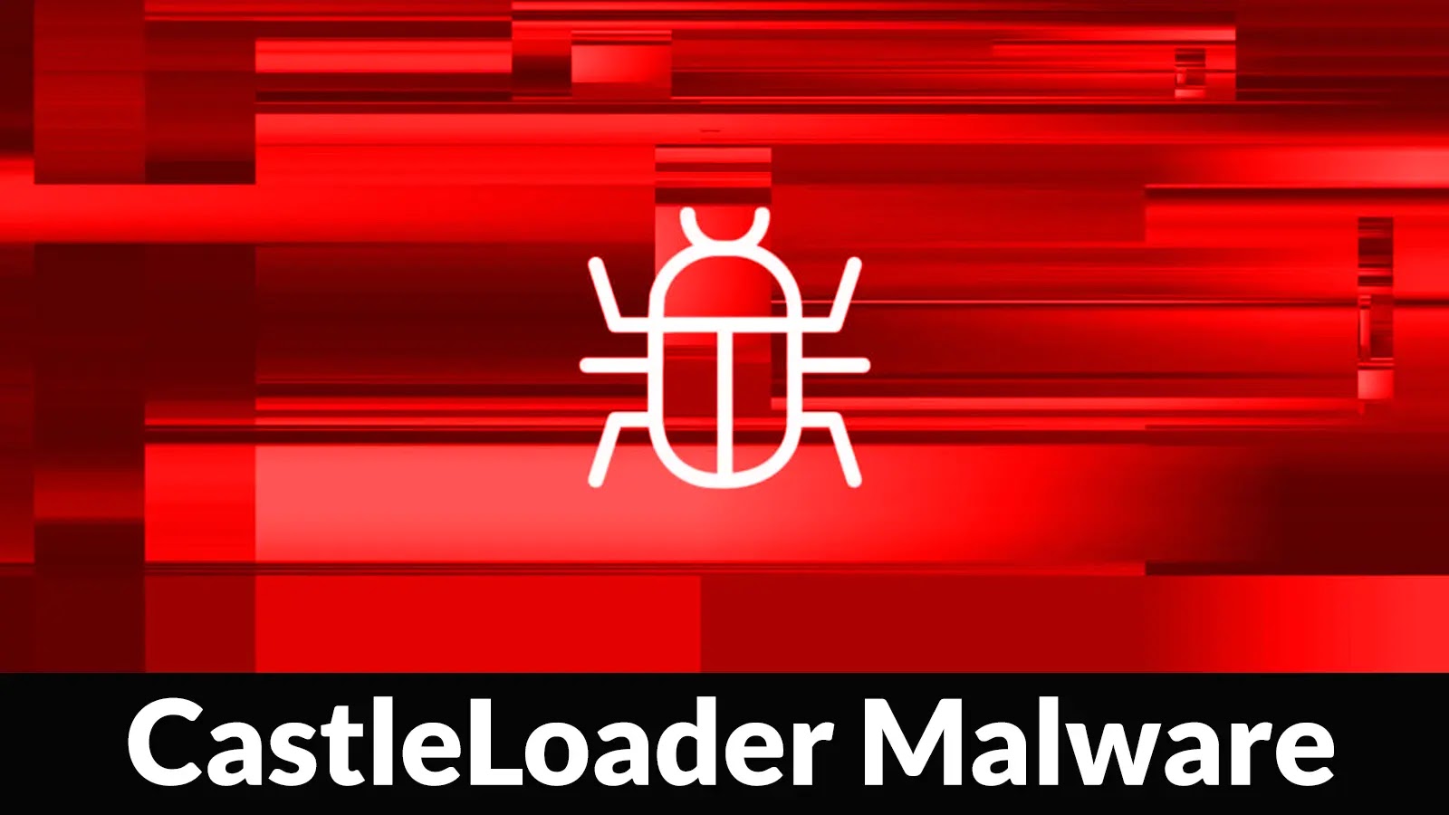 CastleLoader Malware Infected Over 400+ Devices Using Cloudflare-Themed ClickFix Phishing Attack