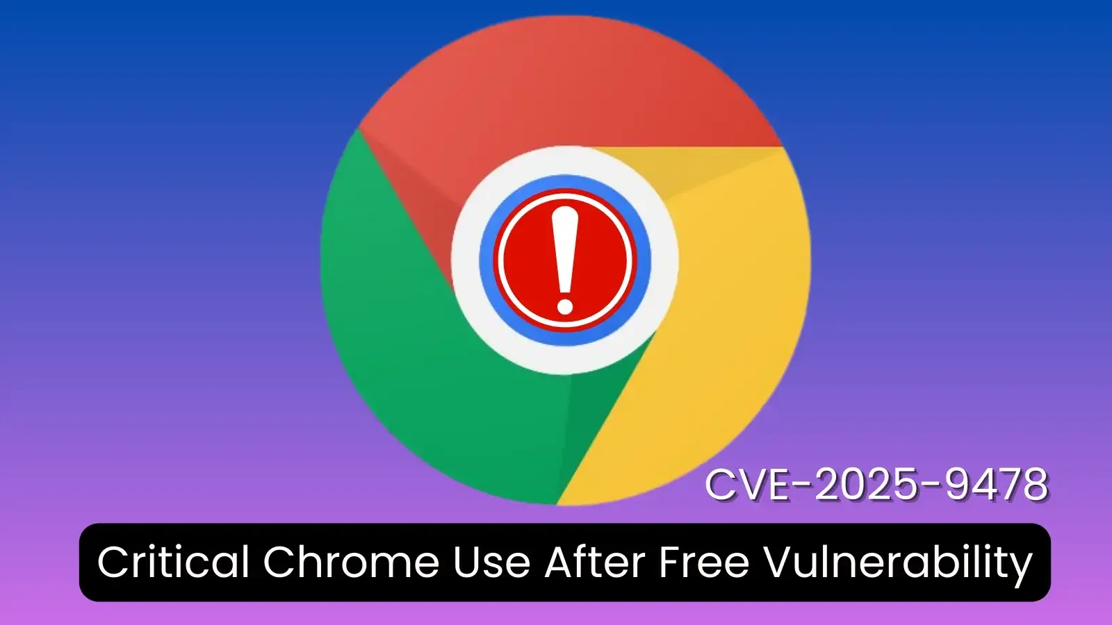 Critical Chrome Use-After-Free Flaw Enables Arbitrary Code Execution Critical Chrome Use-After-Free Flaw Enables Arbitrary Code Execution
