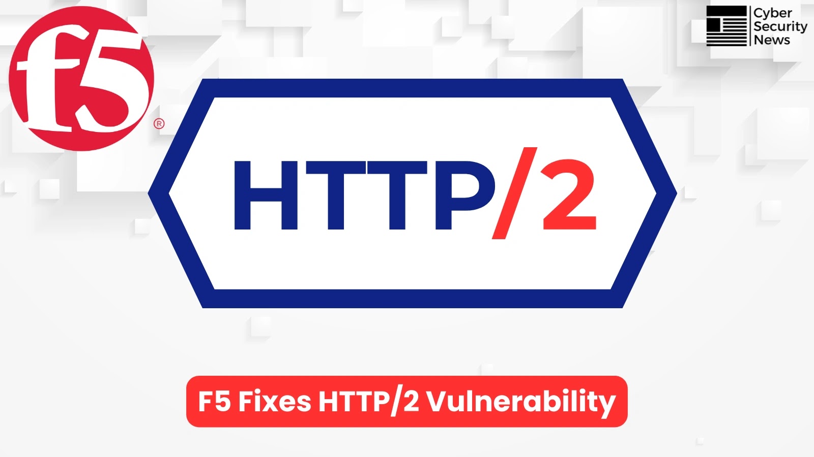 F5 Fixes HTTP/2 Vulnerability Enabling Massive DoS Attacks