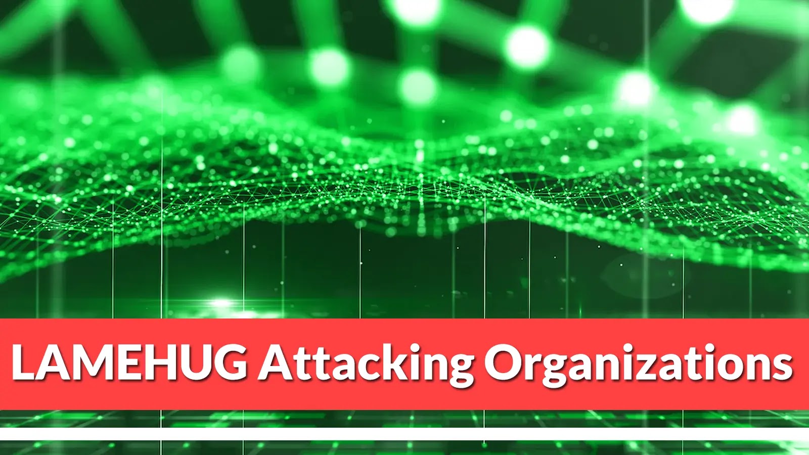 First AI-Powered Malware LAMEHUG Attacking Organizations With Compromised Official Email Account