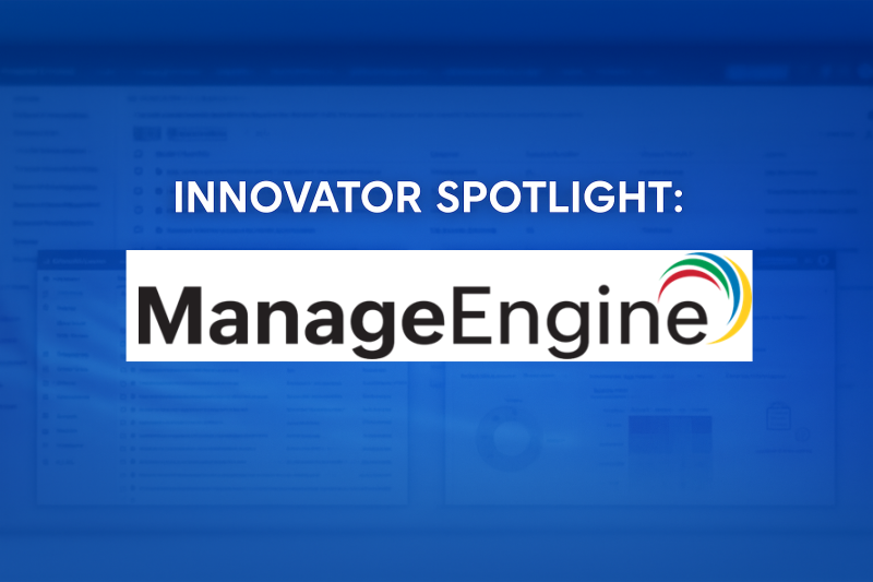 Innovator Spotlight: ManageEngine