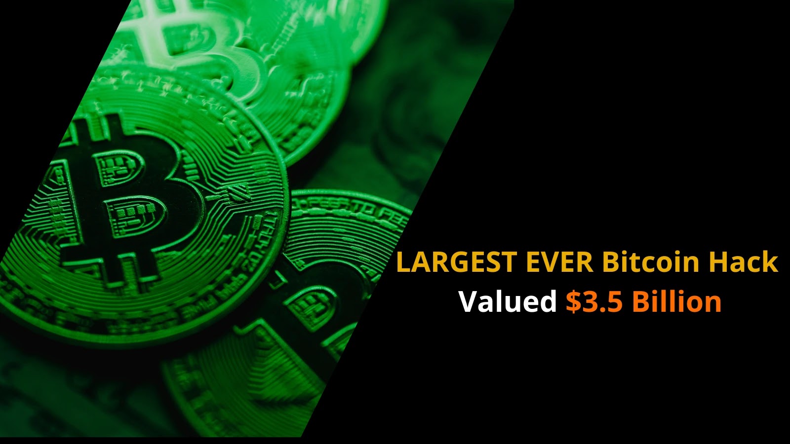 LARGEST EVER Bitcoin Hack Valued $3.5 Billion Uncovered LARGEST EVER Bitcoin Hack Valued $3.5 Billion Uncovered