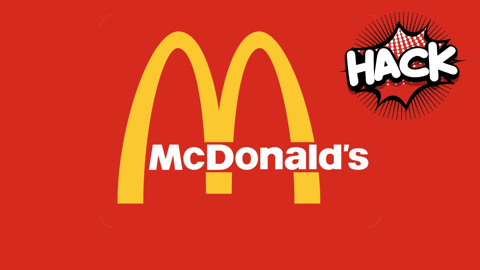 MCDonald’s Free Nuggets Hack Leads to Expose of Confidential Data MCDonald’s Free Nuggets Hack Leads to Expose of Confidential Data