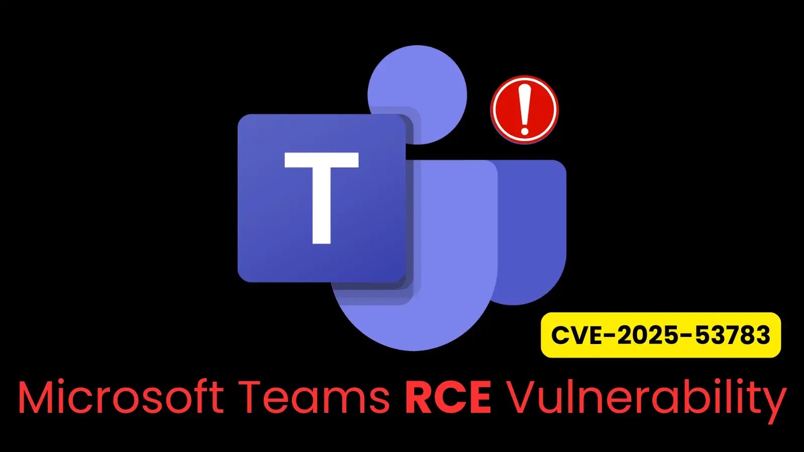 Microsoft Teams RCE Flaw Allows Hackers to Read, Modify, and Delete Messages