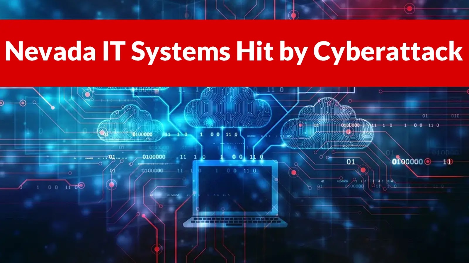 Nevada IT Systems Hit by Cyberattack