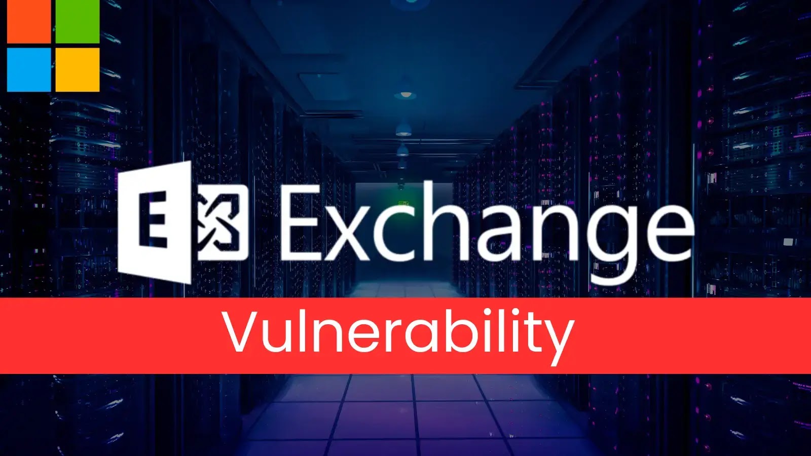 New Microsoft Exchange Server Vulnerability Allows Unauthorized Admin Privilege Escalation