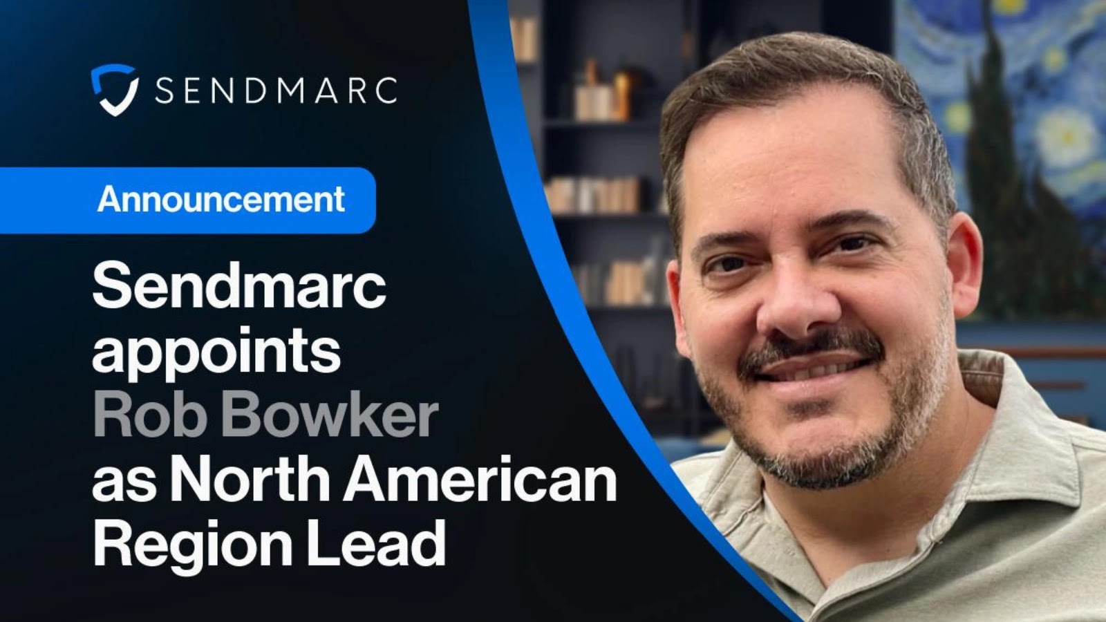Sendmarc appoints Rob Bowker as North American Region Lead