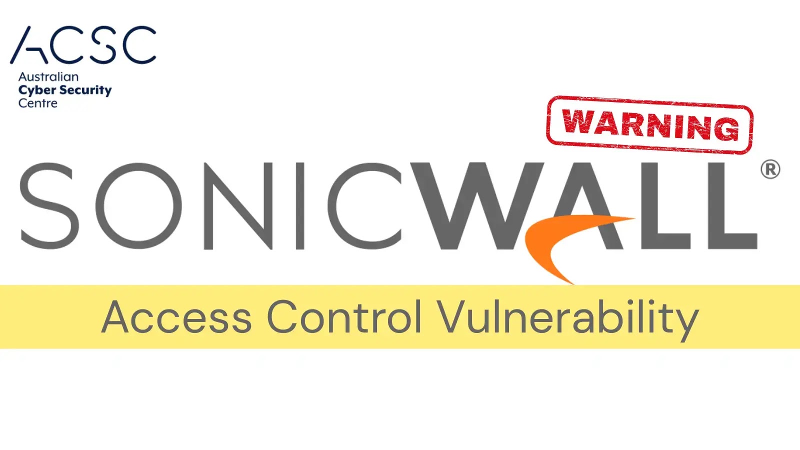 ACSC Warns of Actively Exploited SonicWall Access Control Vulnerability