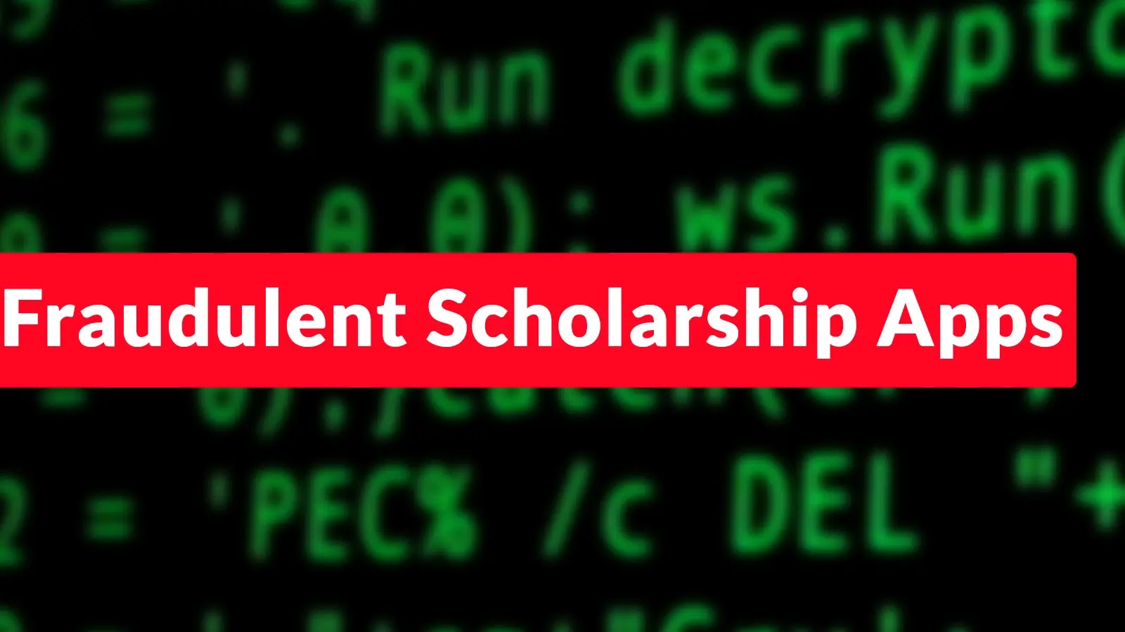Beware of Fraudulent Scholarship Apps Attacking Students in Defarud Campaign Beware of Fraudulent Scholarship Apps Attacking Students in Defarud Campaign