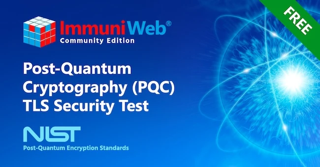 ImmuniWeb offers free tool to test quantum resilience of TLS stacks ImmuniWeb offers free tool to test quantum resilience of TLS stacks