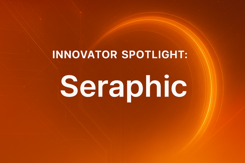 Innovator Spotlight: Seraphic