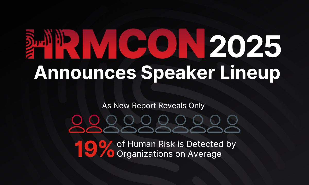 Living Security Unveils HRMCon 2025 Speakers as Report Finds Firms Detect Just 19% of Human Risk