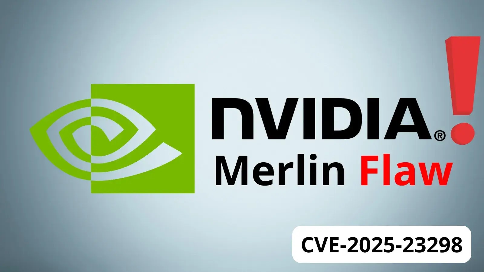 NVIDIA Merlin Flaw Enables Remote Code Execution with Root Access