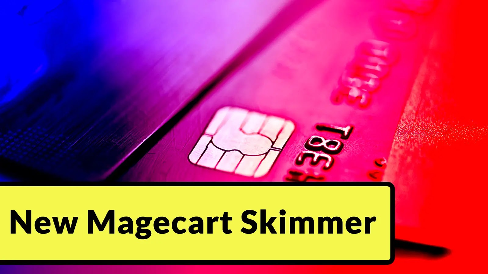 New Magecart Skimmer Attack With Malicious JavaScript Injection to Skim Payment Data