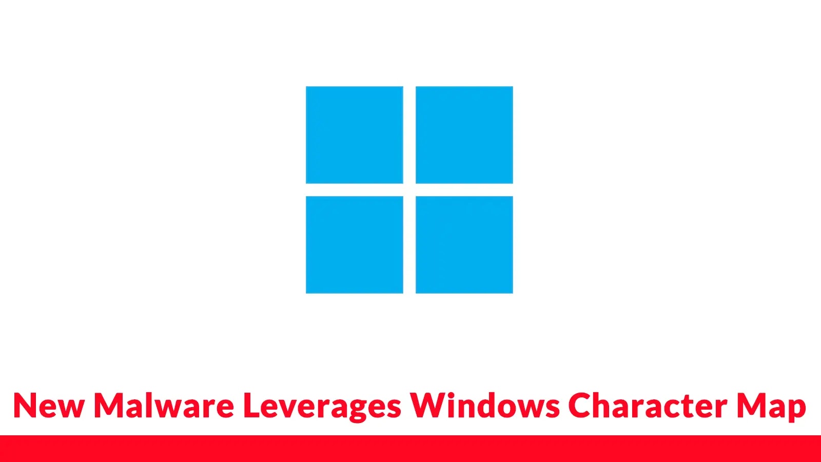 New Malware Leverages Windows Character Map to Bypass Windows Defender and Mine Cryptocurrency for The Attackers New Malware Leverages Windows Character Map to Bypass Windows Defender and Mine Cryptocurrency for The Attackers