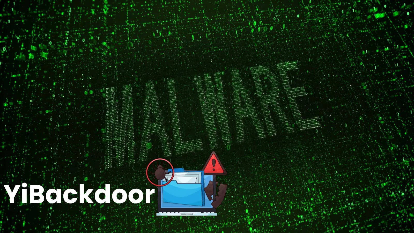 New “YiBackdoor” Malware Lets Hackers Run Commands and Steal Data