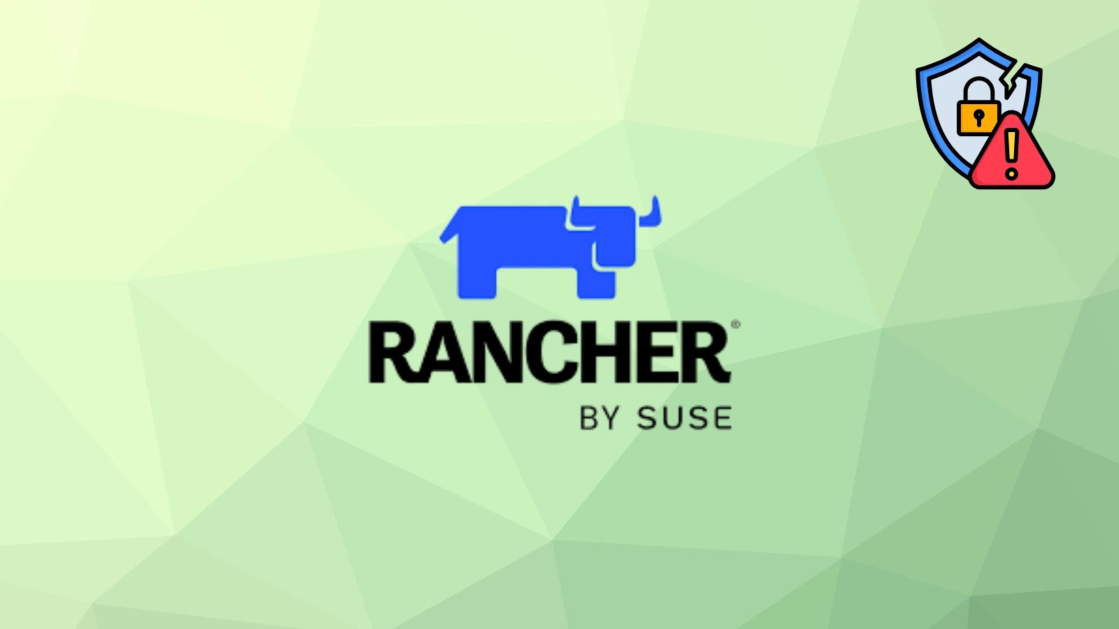 SUSE Rancher Vulnerabilities Let Attackers Lockout the Administrators Account