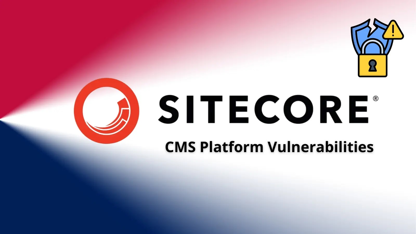 Sitecore CMS Platform Vulnerabilities Enables Remote Code Execution