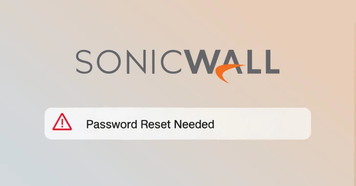 SonicWall Urges Password Resets After Cloud Backup Breach Affecting Under 5% of Customers SonicWall Urges Password Resets