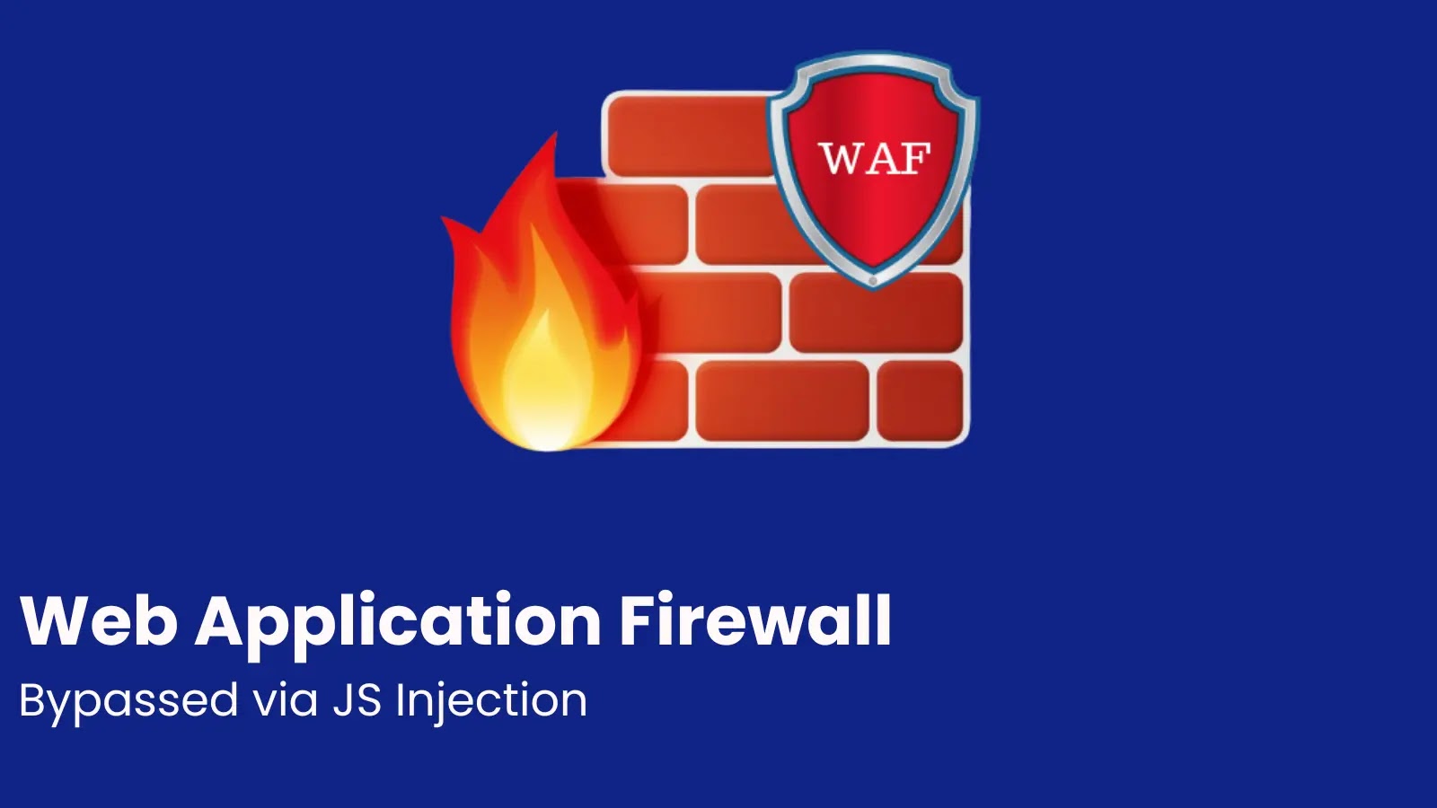Web Application Firewall Bypassed via JS Injection with Parameter Pollution Web Application Firewall Bypassed via JS Injection with Parameter Pollution