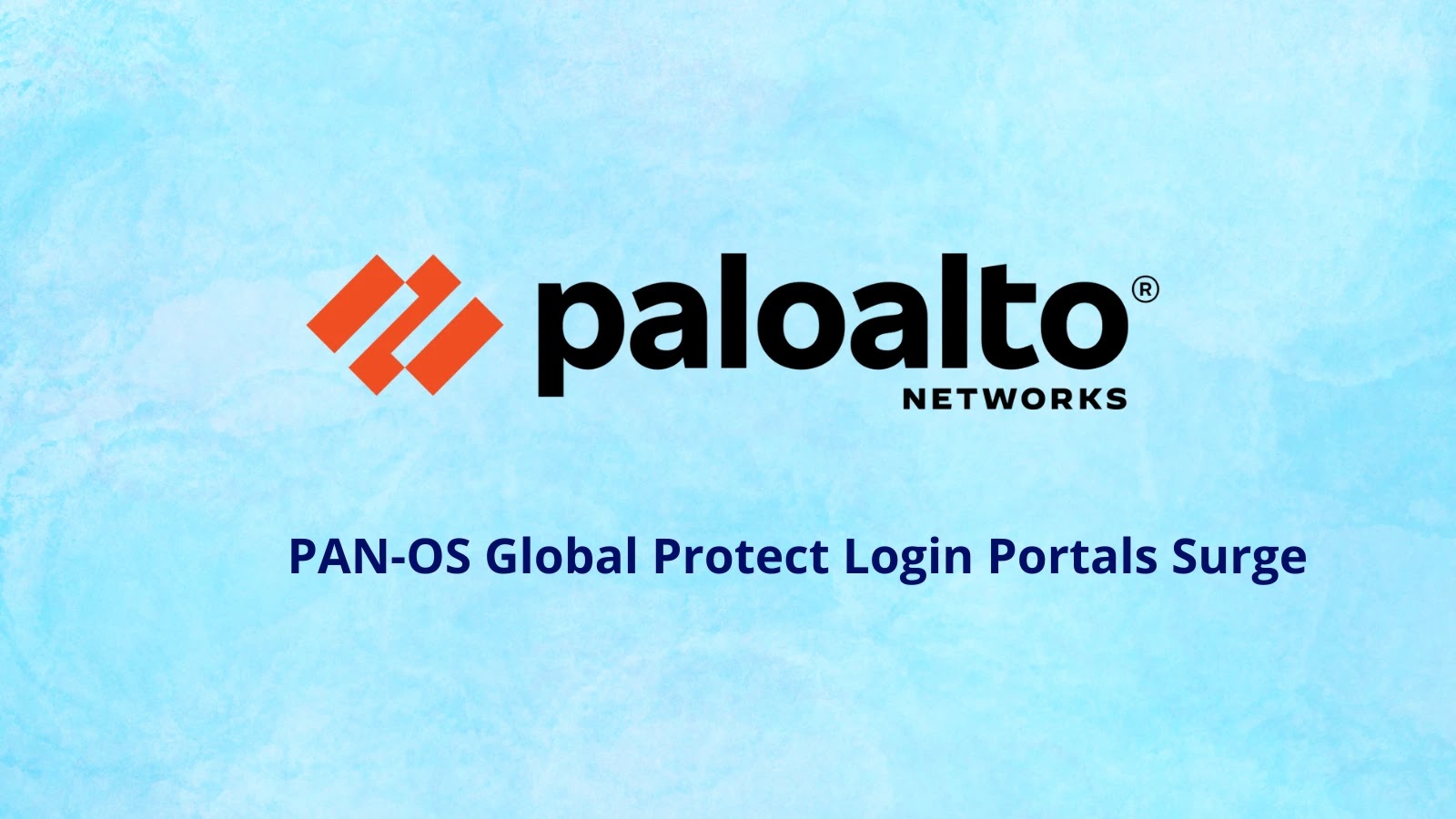 Attacks on Palo Alto PAN-OS Global Protect Login Portals Surge from 2,200 IPs Attacks on Palo Alto PAN-OS Global Protect Login Portals Surge from 2,200 IPs