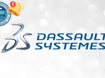 CISA Issues Alert on Active Exploitation of Dassault Systèmes Security Flaws CISA Issues Alert on Active Exploitation of Dassault Systèmes Security Flaws