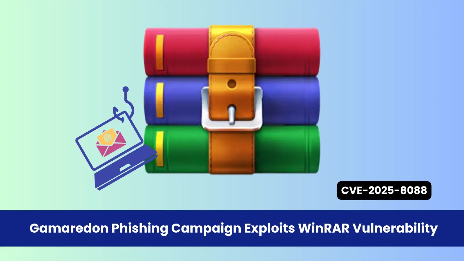 Gamaredon Phishing Campaign Exploits WinRAR Vulnerability to Target Government Agencies
