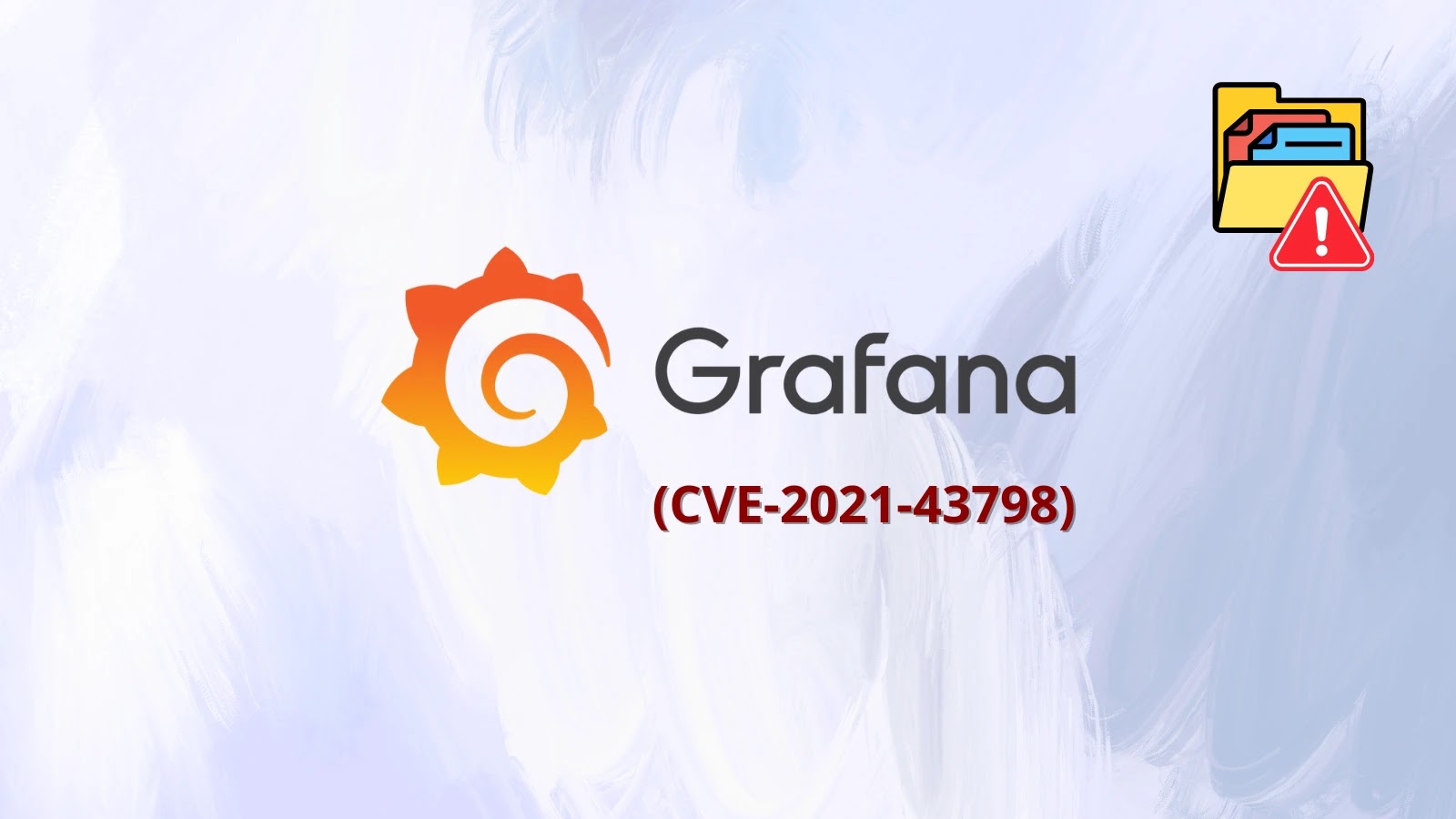 Hackers Attempting to Exploit Grafana Vulnerability that Enables Arbitrary File Reads Hackers Attempting to Exploit Grafana Vulnerability that Enables Arbitrary File Reads