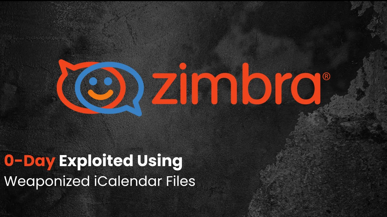 Hackers Exploit Zimbra Vulnerability as 0-Day with Weaponized iCalendar Files Hackers Exploit Zimbra Vulnerability as 0-Day with Weaponized iCalendar Files