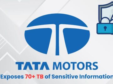 Massive Tata Motors Data Leak Exposes 70+ TB of Sensitive Information Massive Tata Motors Data Leak Exposes 70+ TB of Sensitive Information
