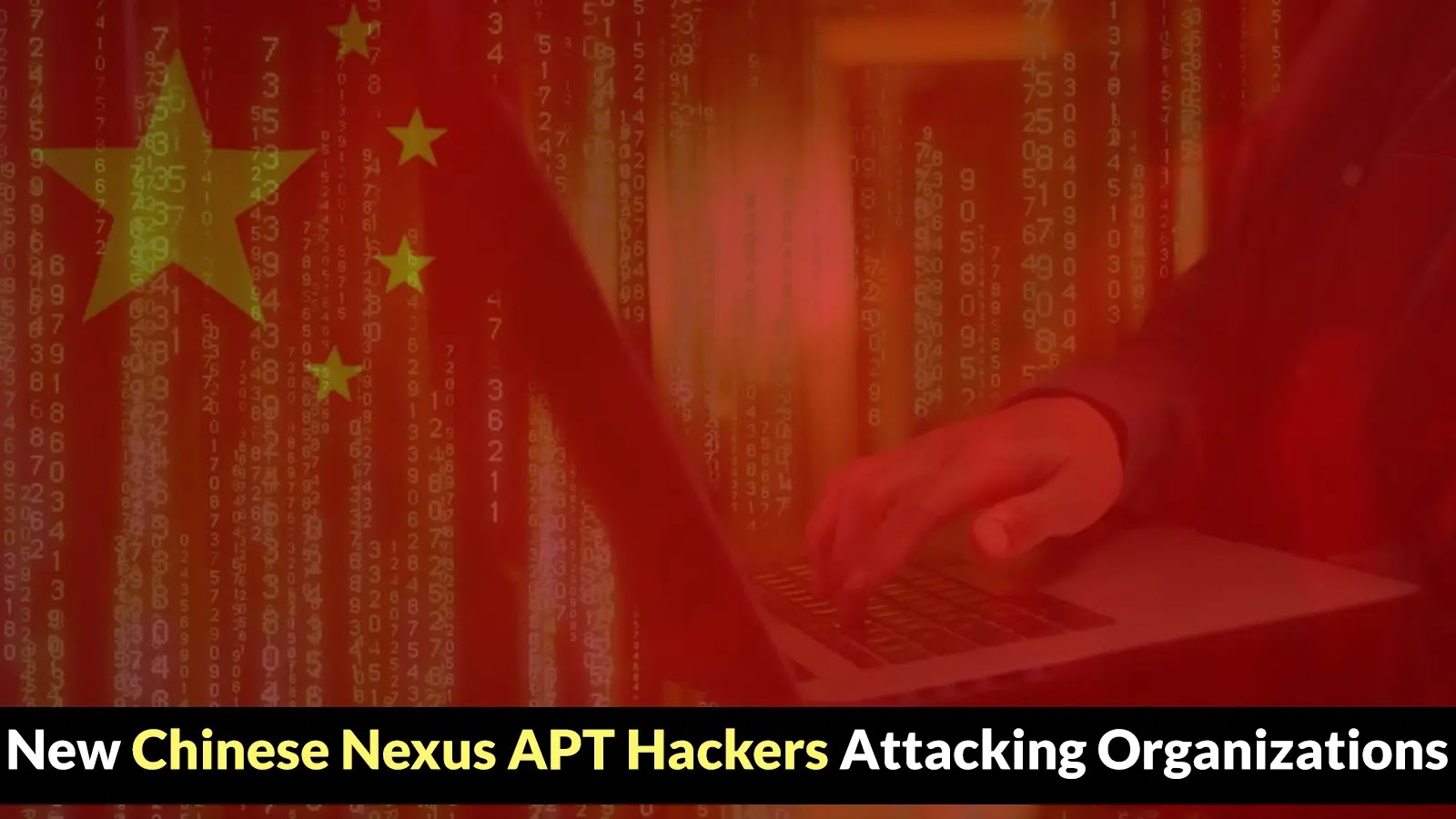 New Chinese Nexus APT Hackers Attacking Organizations to Deliver NET-STAR Malware Suite New Chinese Nexus APT Hackers Attacking Organizations to Deliver NET-STAR Malware Suite
