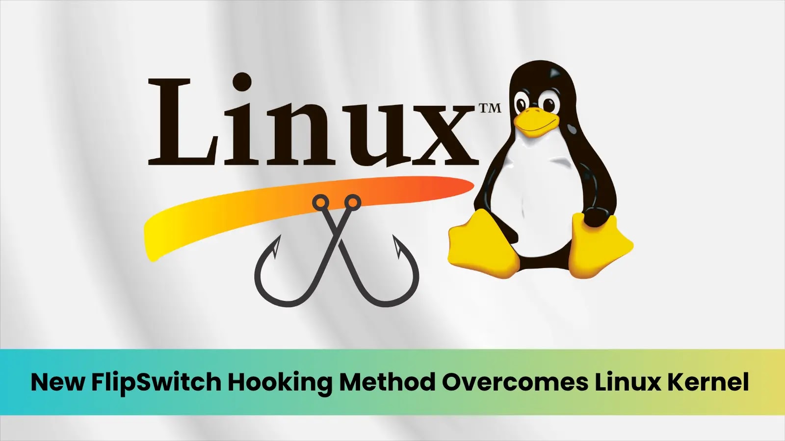 New FlipSwitch Hooking Method Overcomes Linux Kernel Defenses New FlipSwitch Hooking Method Overcomes Linux Kernel Defenses