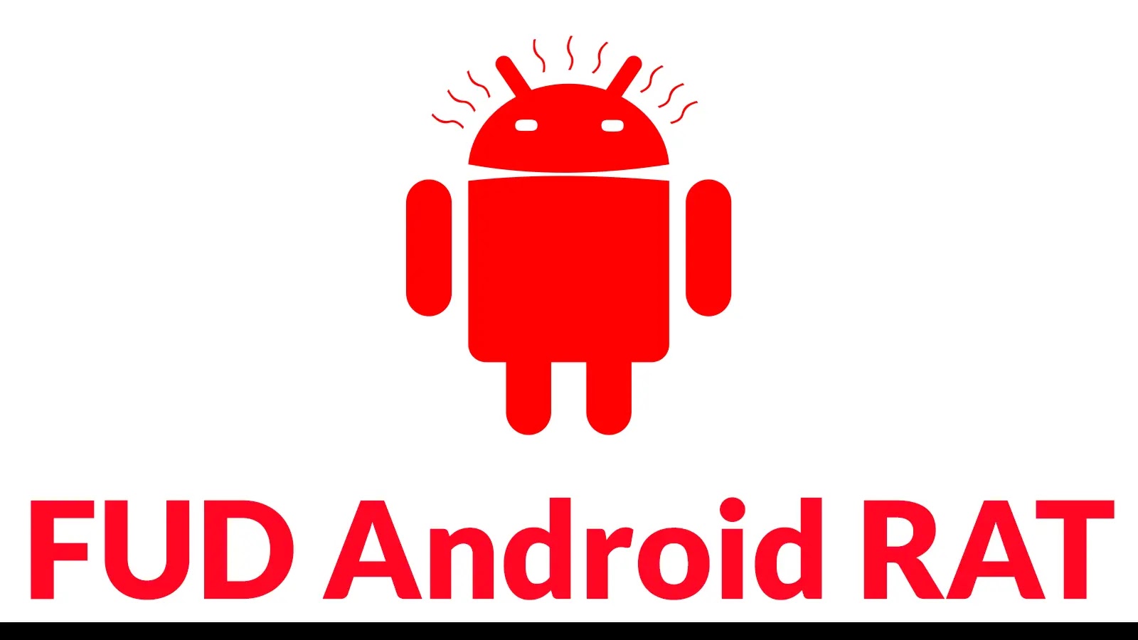 New Fully Undetectable FUD Android RAT Hosted on GitHub New Fully Undetectable FUD Android RAT Hosted on GitHub