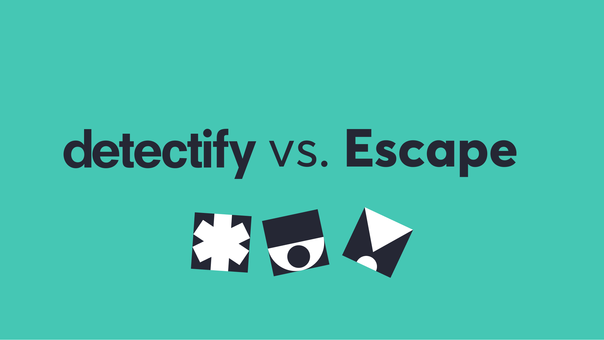 Product comparison: Detectify vs. Escape Product comparison: Detectify vs. Escape