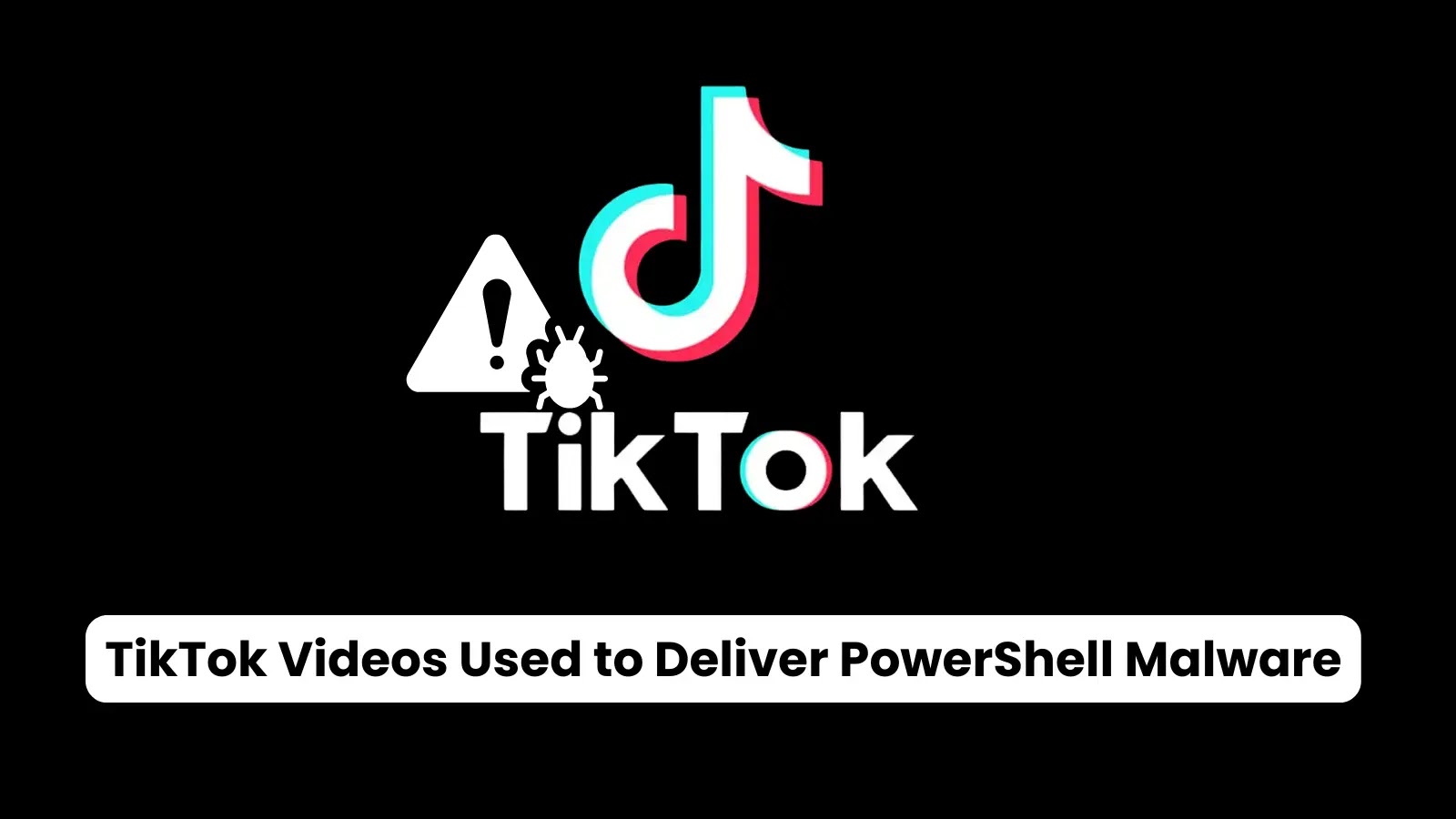TikTok Videos Weaponized to Deliver Self-Compiling PowerShell Malware TikTok Videos Weaponized to Deliver Self-Compiling PowerShell Malware