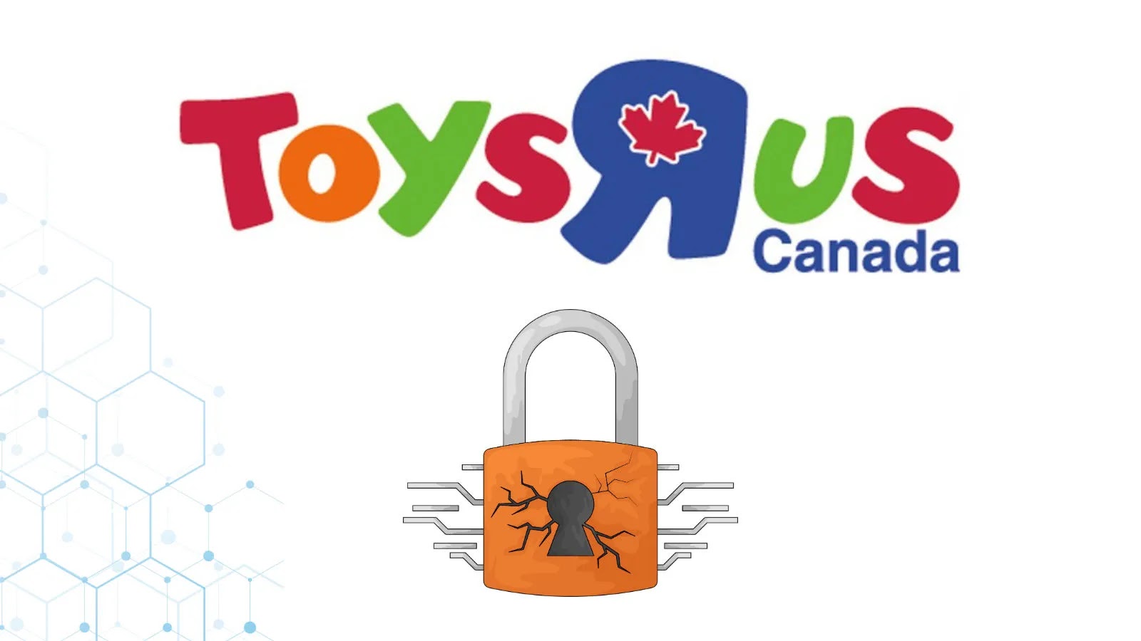 Toys "R" Us Canada Confirms Data Breach