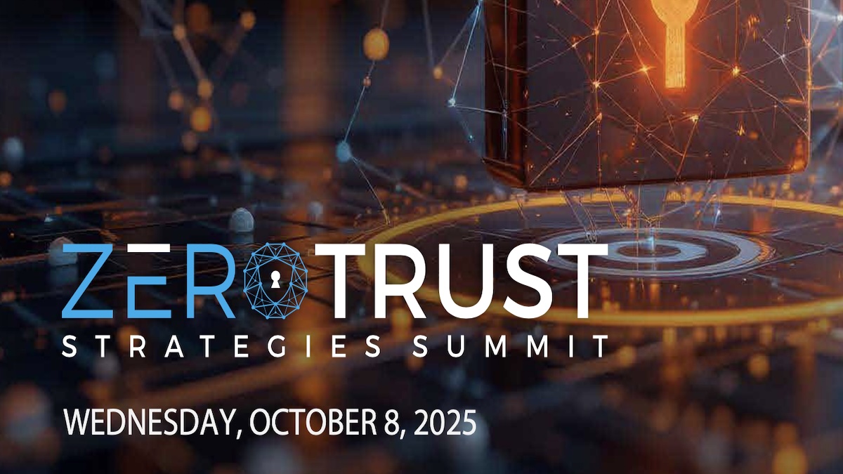 Virtual Event Today: Zero Trust & Identity Strategies Summit Zero Trust Strategies Summit