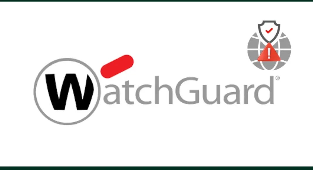 WatchGuard VPN Flaw Allows Remote Attackers to Execute Arbitrary Code
